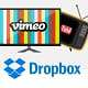 Dropbox, Vimeo of Youtube